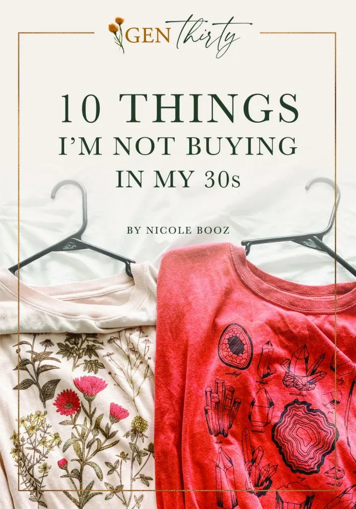 10 things I'm not buying in my 30s title image