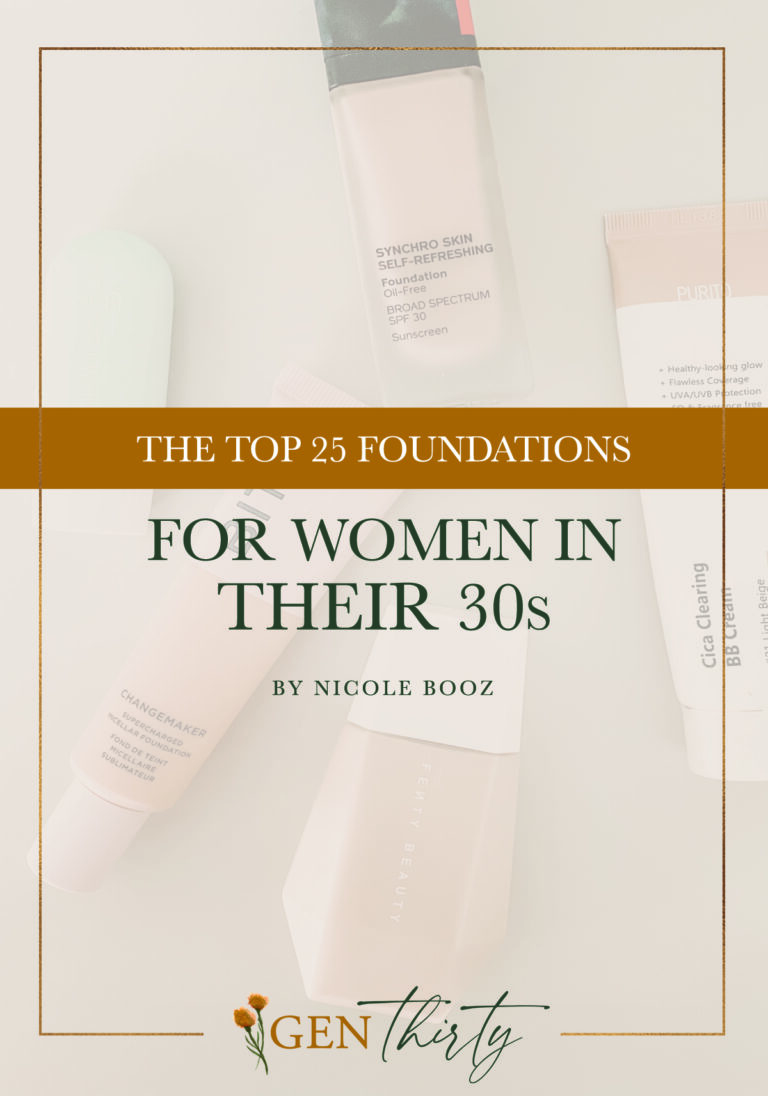 30 Smoothing Foundations For Women In Their 30s (Tested)