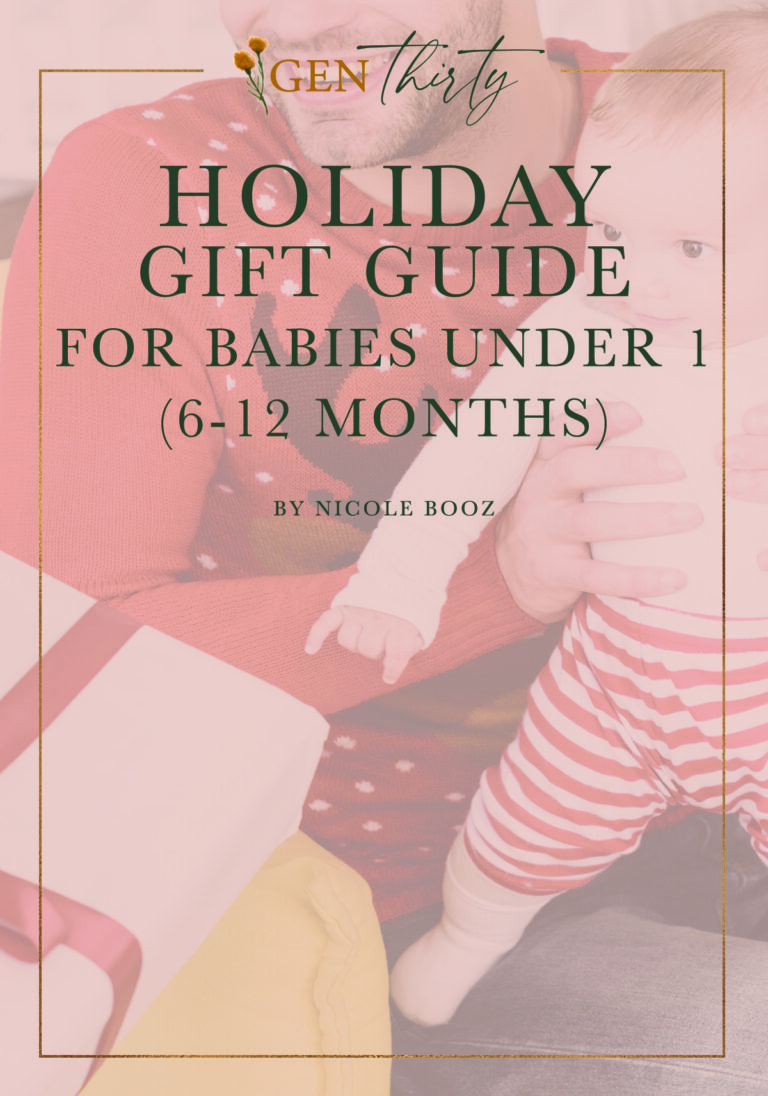 Holiday Gift Guide For Babies Under 1 (6-12 Months)