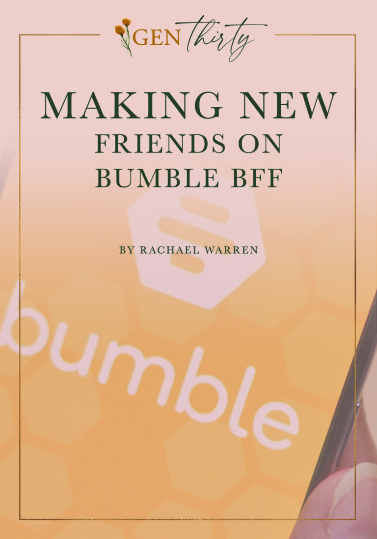 My Experience Making Friends on Bumble BFF