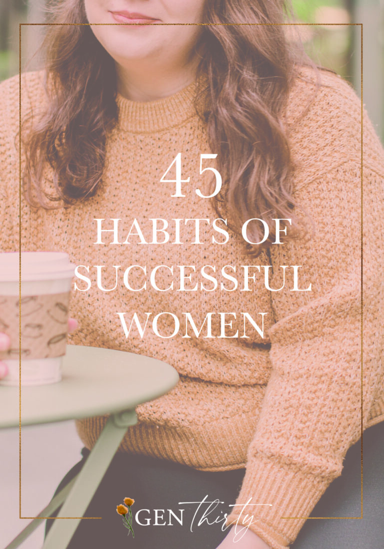 45 Powerful Habits of Successful Women You Have To Adopt