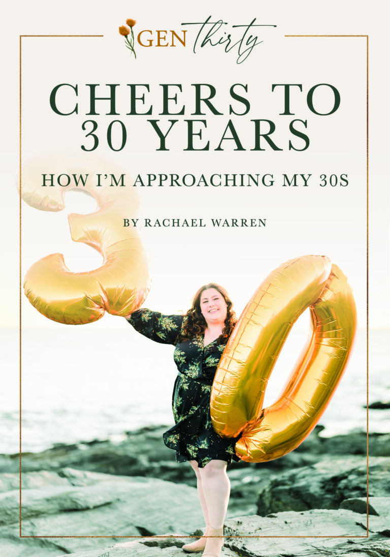 Cheers to 30 Years: How I'm Approaching My Thirties