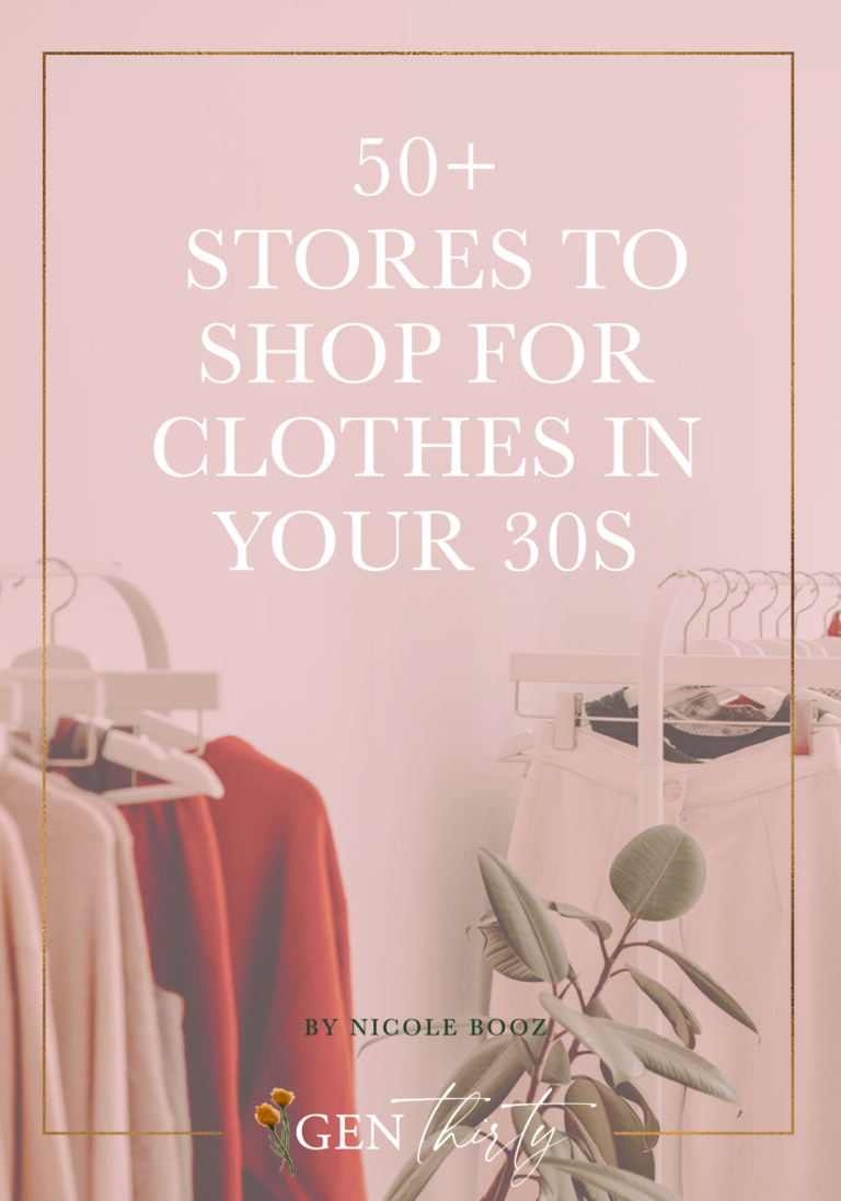 Where To Shop For Clothes In Your 30s - 50+ Stores