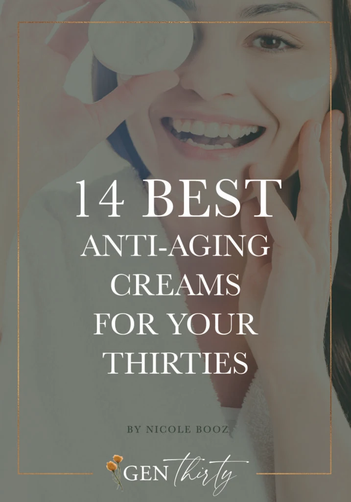 Best Anti Aging Cream For Your 30s