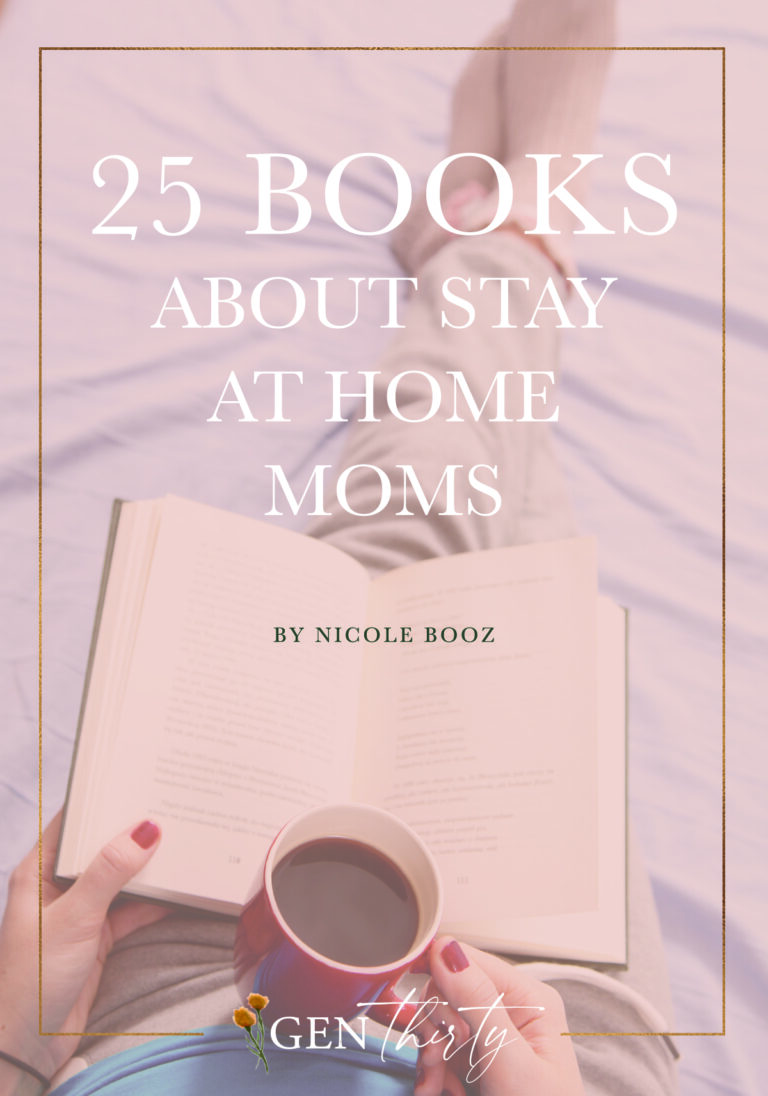 25 Books About Stay-At-Home Moms – Must Reads