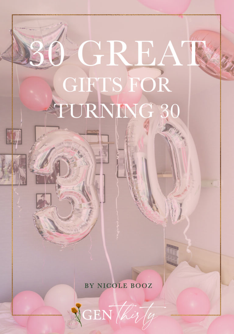 30 Great Gifts For Someone Turning 30