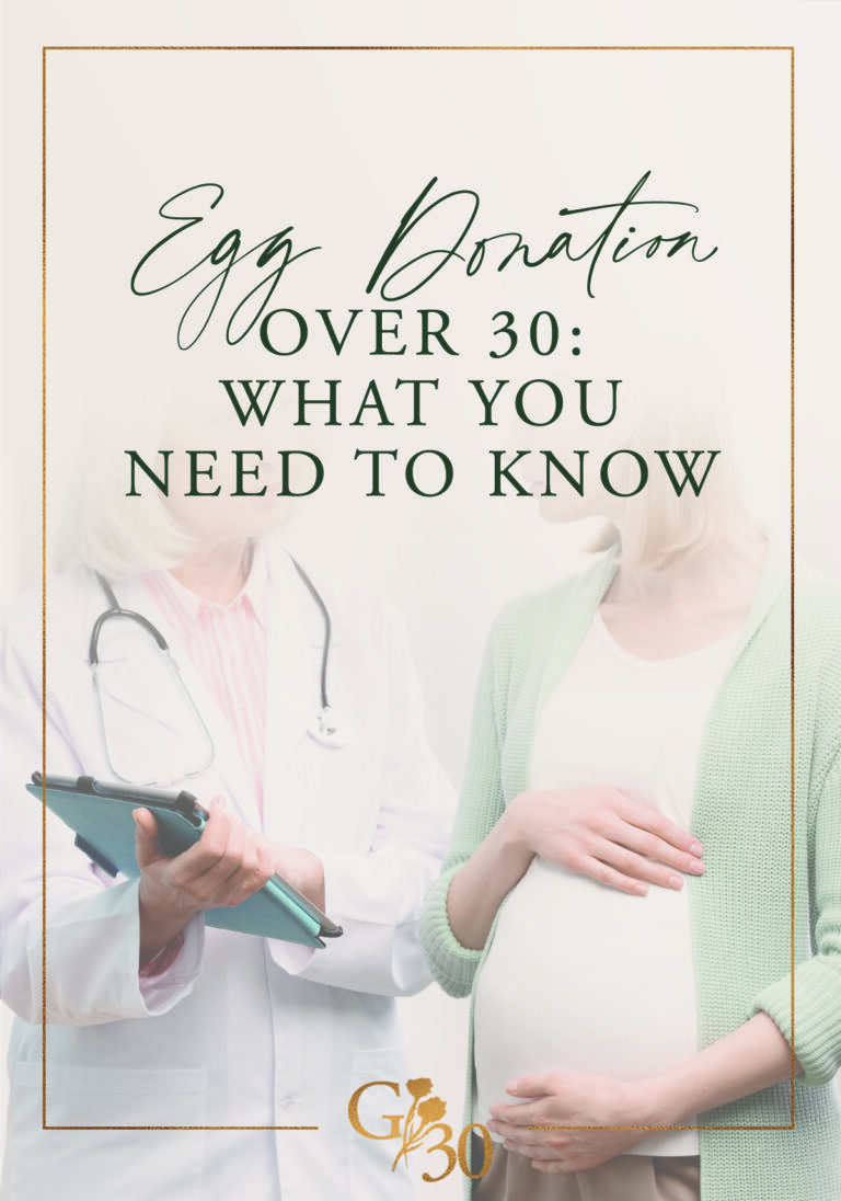 Egg Donation Over 30: What Should You Know?